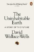 The Uninhabitable Earth: A Story of the Future