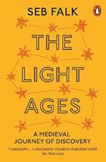 The Light Ages: A Medieval Journey of Discovery