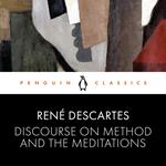 Discourse on Method and the Meditations