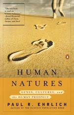 Human Natures: Genes, Cultures, and the Human Prospect