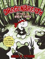 Dragonbreath #2: Attack of the Ninja Frogs