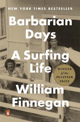 Barbarian Days: A Surfing Life - William Finnegan - cover