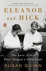 Eleanor And Hick: The Love Affair That Shaped a First Lady