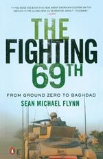 The Fighting 69th: From Ground Zero to Baghdad