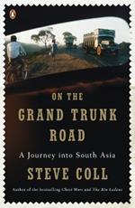 On the Grand Trunk Road: A Journey into South Asia