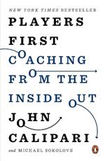 Players First: Coaching from the Inside Out