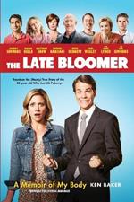 The Late Bloomer: A Memoir of My Body