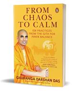 From Chaos to Calm: 108 Practices from the Gita for Inner Balance