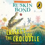 Cricket for the Crocodile