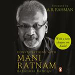 Conversations with Mani Ratnam