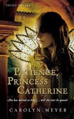 Patience, Princess Catherine: A Young Royals Book