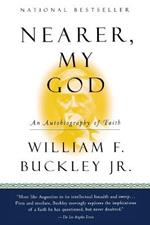 Nearer, My God: An Autobiography of Faith