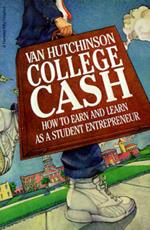 College Cash: How to Earn and Learn as a Student Entrepreneur