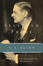 Selected Prose of T.S. Eliot