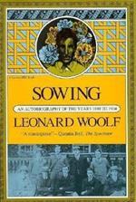 Sowing: an Autobiography of the Years 1880 to 1904