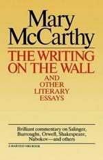 Writing on the Wall & Other Lit Essays