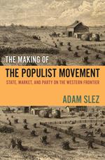 The Making of the Populist Movement