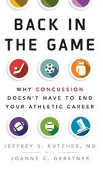 Back in the Game: Why Concussion Doesn't Have to End Your Athletic Career