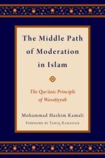 The Middle Path of Moderation in Islam