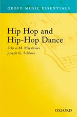 Hip Hop and Hip-Hop Dance: Grove Music Essentials