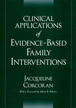 Clinical Applications of Evidence-Based Family Interventions