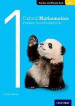 Oxford Mathematics Primary Years Programme Practice and Mastery Book 1