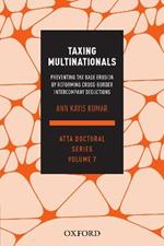 Taxing Multinationals: Preventing tax base erosion through the reform of cross-border intercompany deductions, ATTA Doctoral Series, vol. 7