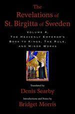 The Revelations of St. Birgitta of Sweden, Volume 4