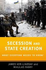 Secession and State Creation: What Everyone Needs to Know (R)