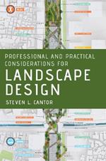 Professional and Practical Considerations for Landscape Design