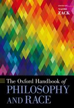 The Oxford Handbook of Philosophy and Race