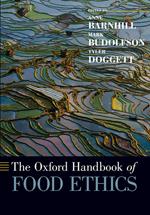 The Oxford Handbook of Food Ethics