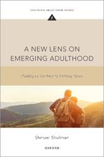 A New Lens on Emerging Adulthood: Fluidity as the Path to Settling Down