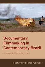 Documentary Filmmaking in Contemporary Brazil