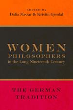 Women Philosophers in the Long Nineteenth Century