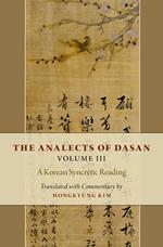 The Analects of Dasan, Volume III