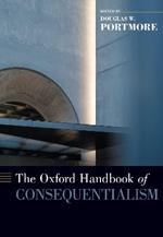 The Oxford Handbook of Consequentialism