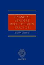 Financial Services Regulation in Practice