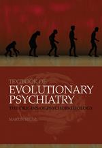 Textbook of Evolutionary Psychiatry