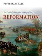 The Oxford Illustrated History of the Reformation