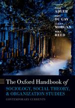 The Oxford Handbook of Sociology, Social Theory, and Organization Studies