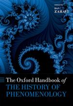 The Oxford Handbook of the History of Phenomenology