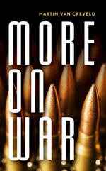 More on War