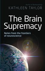 The Brain Supremacy