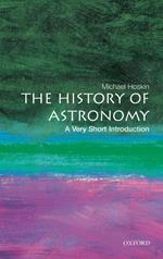 The History of Astronomy: A Very Short Introduction