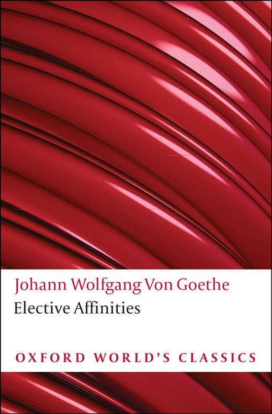 Elective Affinities : A Novel