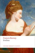 Evelina : Or the History of A Young Lady's Entrance into the World