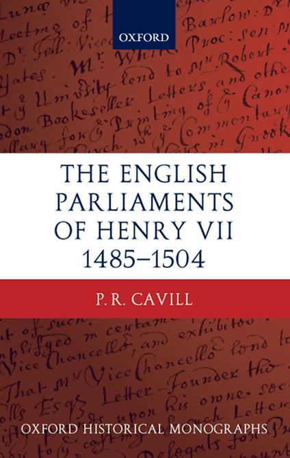 The English Parliaments of Henry VII 1485-1504