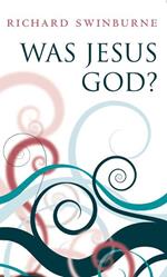 Was Jesus God?