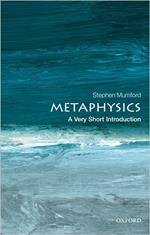 Metaphysics: A Very Short Introduction